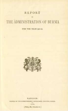1901/02: Report on the administration of Burma