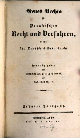 Neues Archiv für preussisches Recht und Verfahren, sowie für deutsches Privatrecht : eine Quartalsschrift, 10. 1844/45