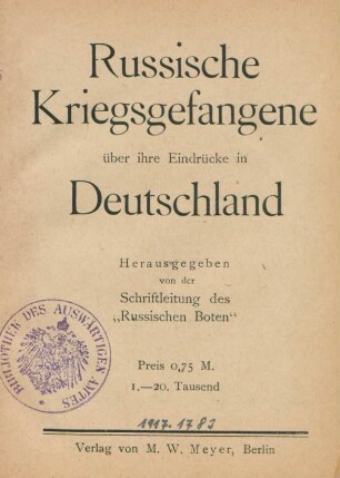 Russische Kriegsgefangene über ihre Eindrücke in Deutschland