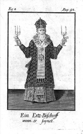 Fig. 4. Ein Ertz-Bischoff wenn er segnet