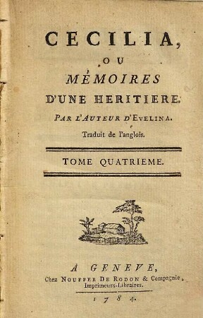 Cecilia Ou Mémoires D'Une Héritière : Traduit de l'anglois. 4