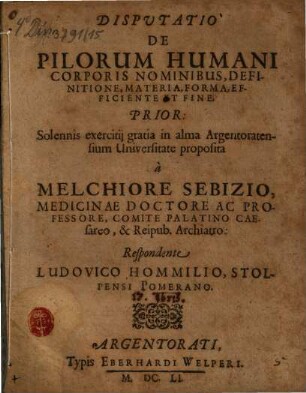 Disp. de pilorum hum. corporis nominibus, materia, forma, efficiente et fine