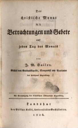 Der christliche Monat d. i. Betrachtungen und Gebete auf jeden Tag des Monats