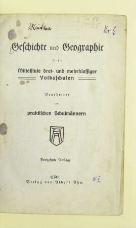 Geschichte und Geographie : für die Mittelstufe drei- und mehrklassiger Volksschulen