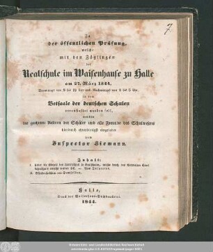1844: Zu der öffentlichen Prüfung, welche mit den Zöglingen der Realschule I. Ordnung im Waisenhause zu Halle am ... in dem Versammlungssaale des neuen Realschulgebäudes veranstaltet werden soll, werden ... eingeladen
