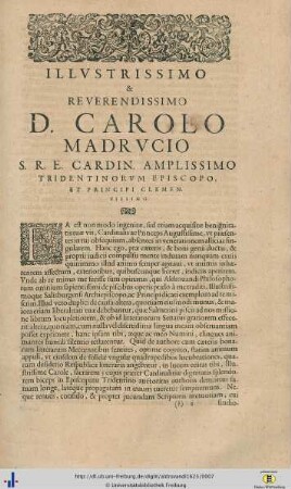 Illvstrissimo et Reverendissimo D. Carolo Madrvcio...
