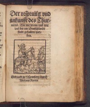 Der vrspruñg vnd || ankunfft des Thur=||niers/ Wie/ wo/ wenn vnd wie||viel der im Deutschlandt || sindt gehalten wor=||den.||
