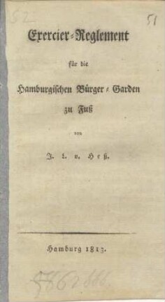 Exercier-Reglement für die hamburgischen Bürger-Garden zu Fuß
