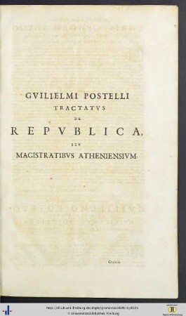 Guilielmus Postellus: Tractatus De Republica, Seu Magistratibus Atheniensium.