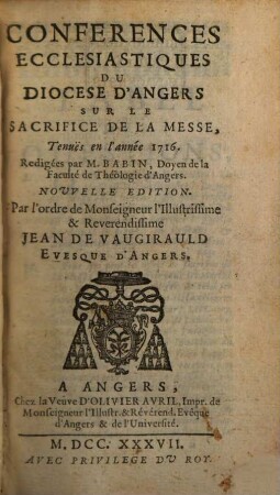 Conferences Ecclesiastiques Du Diocese D'Angers, [14]. Sur Le Sacrifice De La Messe : Tenues en l'année 1716