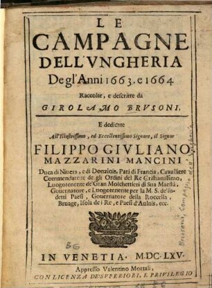 Le Campagne Dell'Vngheria Degl'Anni 1663. e 1664