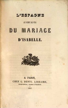 L'Espagne au point de vue du mariage d'Isabelle