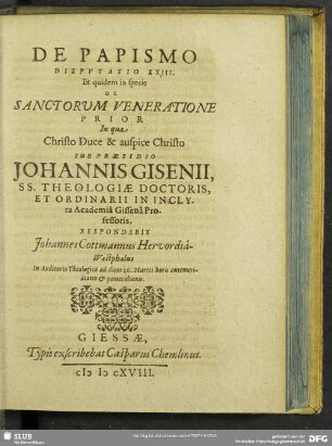 De Papismo Disputatio XXIII. Et quidem in specie De Sanctorum Veneratione Prior