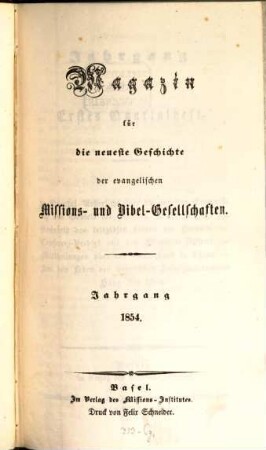 Magazin für die neueste Geschichte der evangelischen Missions- und Bibelgesellschaften. 1854