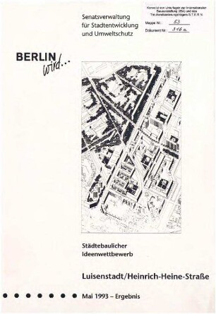 Dokumentation: Städtebaulicher Ideenwettbewerb Luisenstadt/Heinrich-Heine-Straße