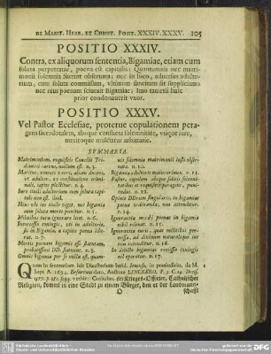 Positio XXXIV. Contra, ex aliquorum sententia, Bigamiae, etiam cum soluta perpetratae, poena est capitalis; Quantumvis nec matrimonii solemnia fuerint observata; ...