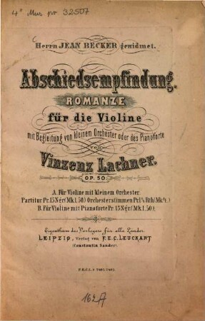 Abschiedsempfindung : Romanze für d. Violine mit Begl. von kleinem Orchester oder d. Pianoforte ; op. 50