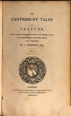The Canterbury Tales of Chaucer : with an essay upon his language and versification, an introductory discourse, notes, and a glossary, 1