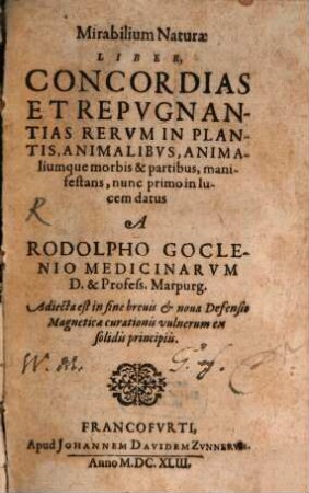Mirabilium Naturae Liber : Concordias Et Repugnantias Rerum In Plantis, Animalibus, Animaliumque morbis & partibus, manifestans