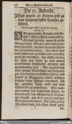 Die 22. Andacht. Jesus wurde zu Hanna und zu dem Hohenpriester Caipha geführet