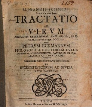 Tractatio ad virum ... P. Eckmannum ... de ingeniis Suecorum ad studia natis factisque