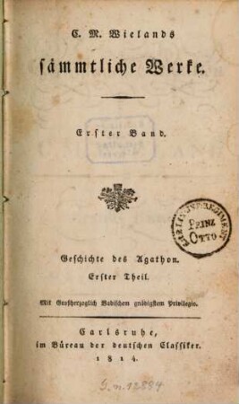 C. M. Wielands sämmtliche Werke. 1, Geschichte des Agathon ; Theil 1