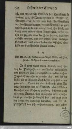 §. 15. Von M. Balth. Rademanns, Aegid. Wild, und Joh. Friedr. Gräfens Currendanerstande