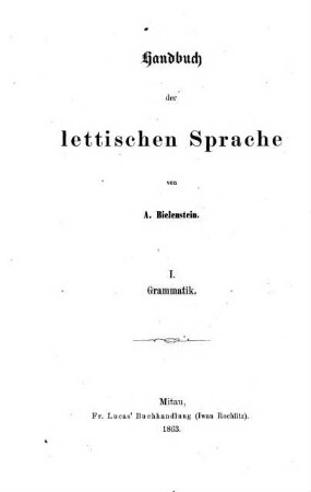 Handbuch der lettischen Sprache. 1, Lettische Grammatik