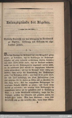 Vorläufige Kenntnisse von dem Uibergange der Arithmetik zur Algebra. Erklärung und Gebrauch der algebraischen Zeichen