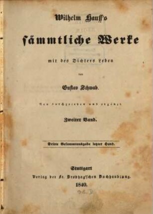 Wilhelm Hauff's sämmtliche Werke : mit des Dichters Leben. 2