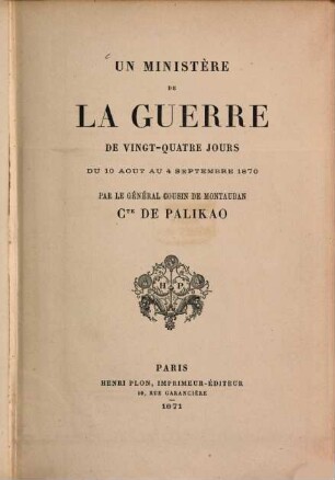 Un ministère de la guerre de vingt-quatre jours du 10 Aout au 4 Septembre 1870