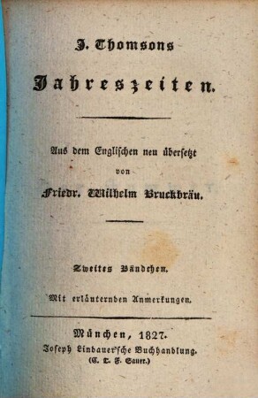 J. Thomsons Jahreszeiten : Mit erläuternden Anmerkungen, Zweites Bändchen