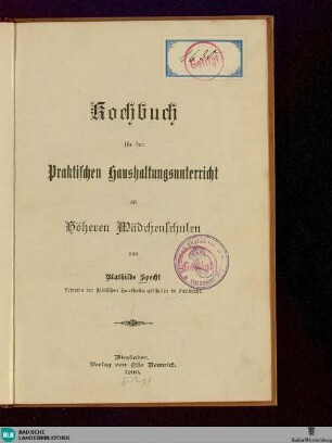 Kochbuch für den praktischen Haushaltungsunterricht an höheren Mädchenschulen