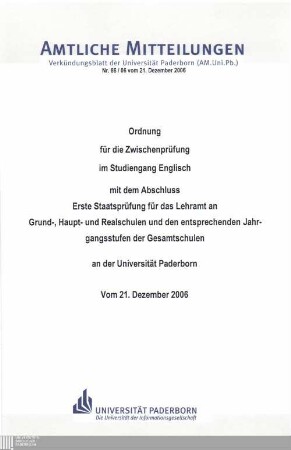 Ordnung für die Zwischenprüfung im Studiengang Englisch mit dem Abschluss Erste Staatsprüfung für das Lehramt an Grund-, Haupt- und Realschulen und den entsprechenden Jahrgangsstufen der Gesamtschulen an der Universität Paderborn : vom 21. Dezember 2006