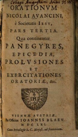 Orationes. 3., Panegyres, epicedia, proluziones, ...