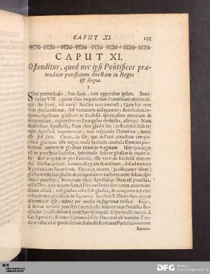 Caput XI. Ostenditur, quod nec ipsi Pontifices prætendant potestatem directam in Reges & Regna.