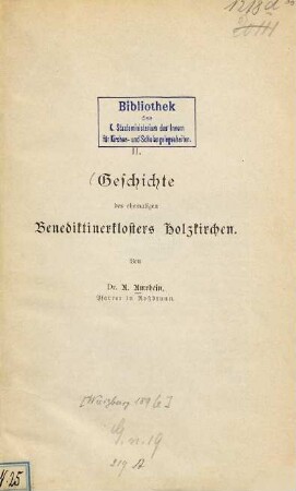 Geschichte des ehemaligen Benediktinerklosters Holzkirchen