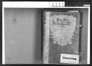 Bestandbücher der Propstei Ellwangen für das Amt Tannenburg, nachträglich gefertigt für die Regierungszeiten der einzelnen Fürstpröpste: Bestandbuch des Amts Tannenburg unter Fürstpropst Johann Jakob Blarer von Wartensee