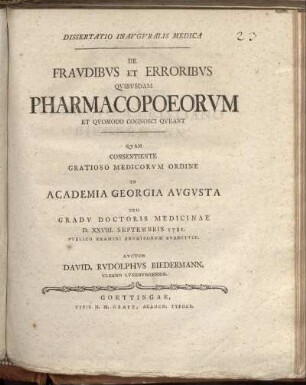 Dissertatio Inauguralis Medica De Fraudibus Et Erroribus Quibusdam Pharmacopoeorum Et Quomodo Cognosci Queant