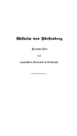 Wilhelm von Fürstenberg : Herrmeister des deutschen Ordens in Livland
