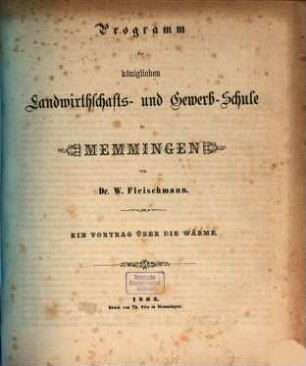 Programm der Königlichen Landwirthschafts- & Gewerbschule in Memmingen. 1865