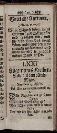 LXXI. Allgemeines Kirchen-Lied / auf dem Kirch-Wege. - LXXV. Lied / eines Krancken / wenn er an Zion gedencket.