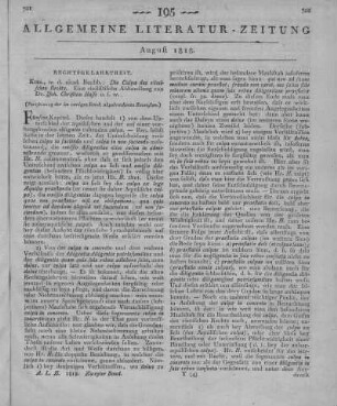 Hasse, J. C.: Die Culpa des römischen Rechts. Eine civilistische Abhandlung. Kiel: Akademische Buchhandlung 1815 (Fortsetzung der im vorigen Stück abgebrochenen Recension.)