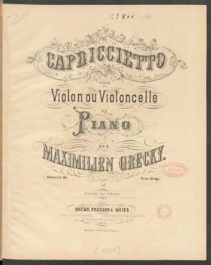 Capriccietto pour violon ou violoncelle et piano oeuvre 16