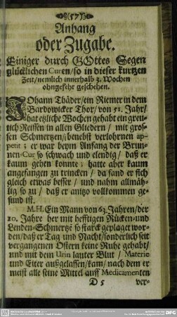 Anhang oder Zugabe. Einiger durch GOttes Segen glücklichen Curen, ...