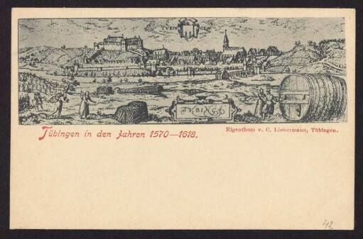 42, Tübingen in den Jahren 1570-1618.