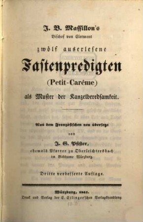 J. B. Massillon's, ... zwölf auserlesene Fastenpredigten : (petit-carême) ; als Muster der Kanzelberedsamkeit