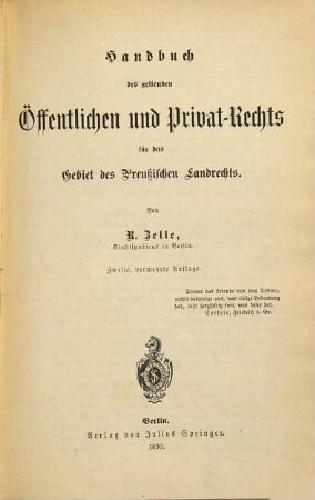 Handbuch des geltenden Öffentlichen und Privat-Rechts für das Gebiet des Preußischen Landrechts