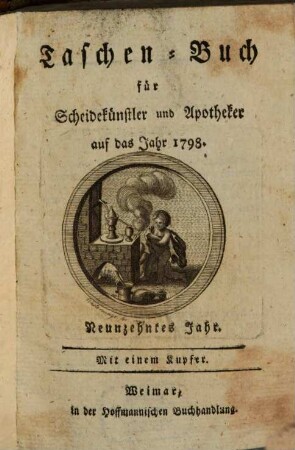 Taschenbuch für Scheidekünstler und Apotheker. 19, 19. 1798