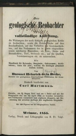 Der geologische Beobachter oder vollständige Anleitung, die Wirkungen der noch thätigen geologischen Kräfte zu beobachten, ... : ein Handbuch ...